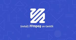 How to install FFmpeg on CentOS 7