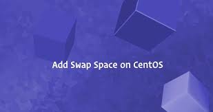 How To Add Swap Space on CentOS 7